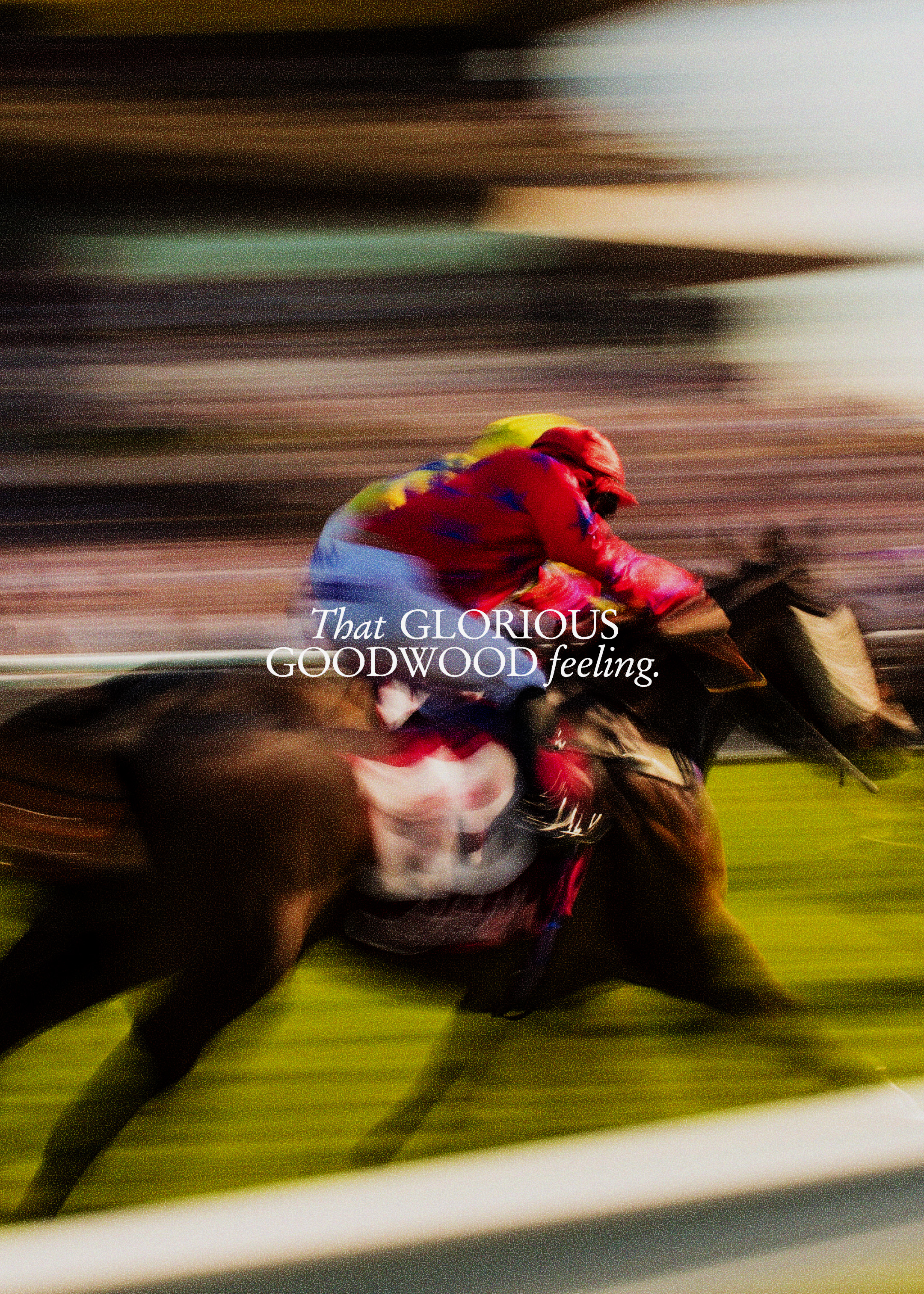That Glorious Goodwood Feeling brand message on a background of a horse racing