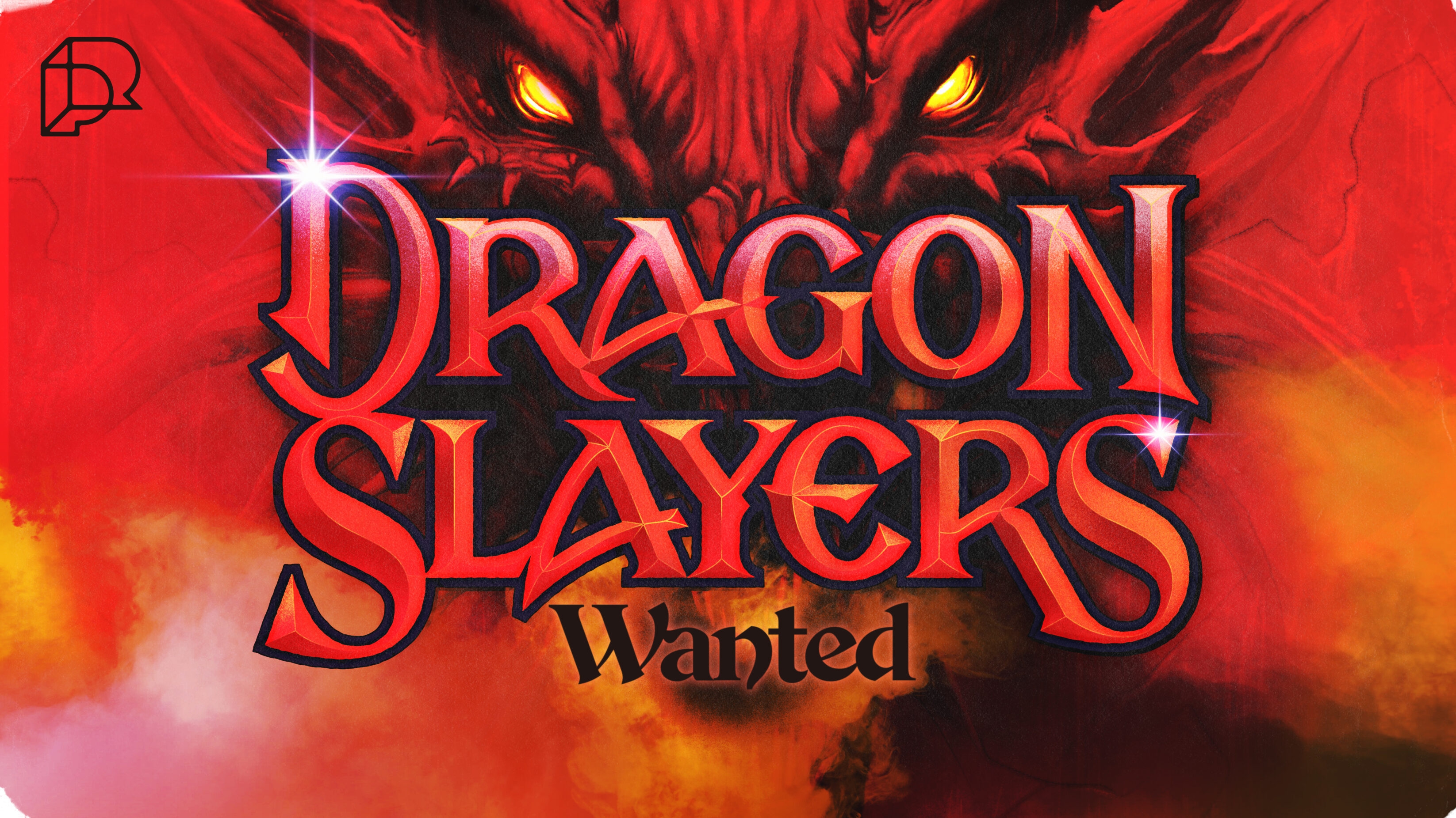 Dragon Slayers Wanted graphic visual, with an angry dragon background
